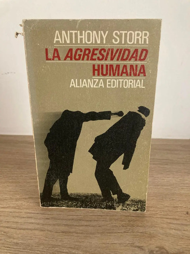 La Agresividad Humana - Anthony Storr