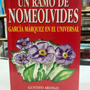Un Ramo De No Me Olvides - Gustavo Arango