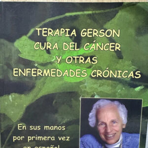 Terapia Gerson Cura Del Cáncer Charlotte Gerson