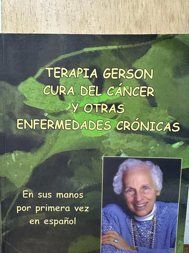 Terapia Gerson Cura Del Cáncer Charlotte Gerson