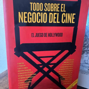 producto_639279702698639244_0 Todo Sobre El Negocio Del Cine - Jason E. Squire