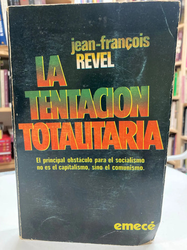 La Tentación Totalitaria - Jean-francois Revel