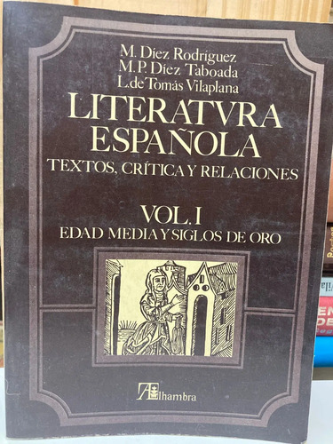 Literatura Española - M. Diez Rodriguez (varios Autores)