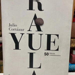 Rayuela - Julio Cortázar