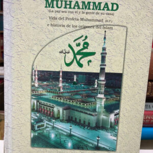 La Historia Del Profeta Del Islam Muhammed