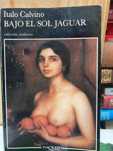 Bajo El Sol Jaguar - Italo Calvino