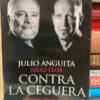 Contra La Ceguera - Julio Anguita