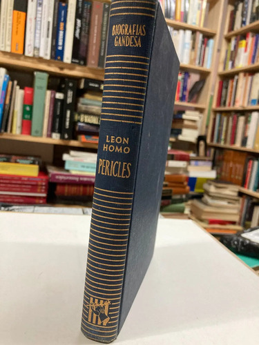Pericles Una Experiencia De Democracia Dirigida - Leon Homo