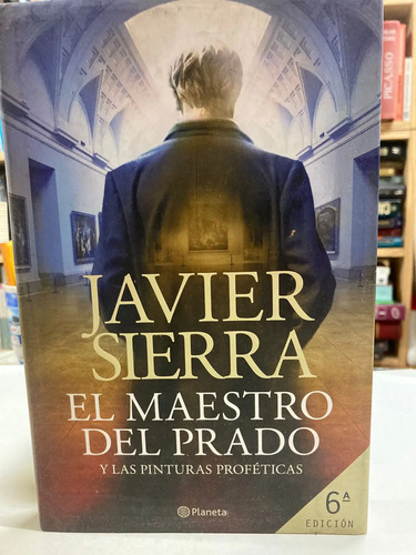 El Maestro Del Prado - Javier Sierra