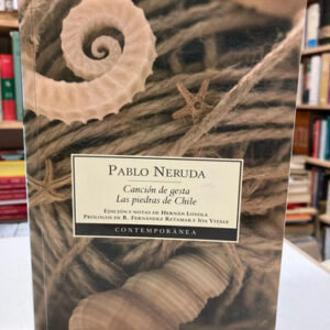 producto_639279712090564794_0 Canción De Gesta, Las Piedras De Chile - Pablo Neruda