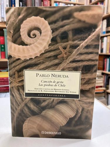 Canción De Gesta, Las Piedras De Chile - Pablo Neruda
