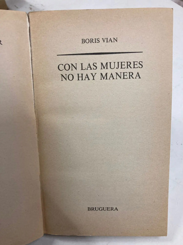 Con Las Mujeres No Hay Manera - Boris Vian