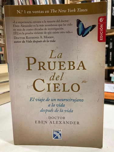 La Prueba Del Cielo - Doctor Eben Alexander