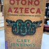 Otoño Azteca - Gary Jennings
