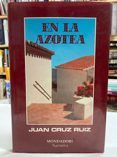 En La Azotea - Juan Cruz Ruiz