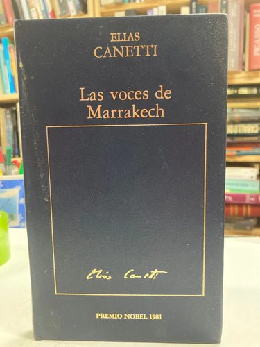 Las Voces De Marrakech - Elías Canetti