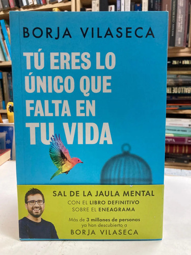 Tú Eres Lo Único Que Falta En Tu Vida - Borja Vilaseca
