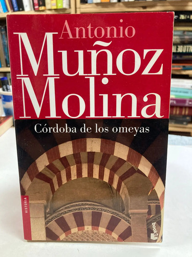 Córdoba De Los Omeyas - Antonio Muñoz Molina