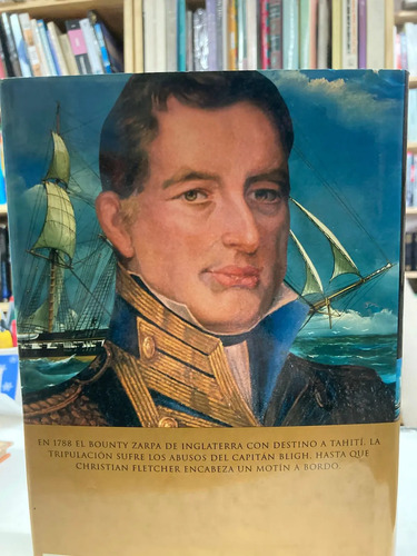 El Motín Del Bounty - C. Nordhoff Y J.n. Hall