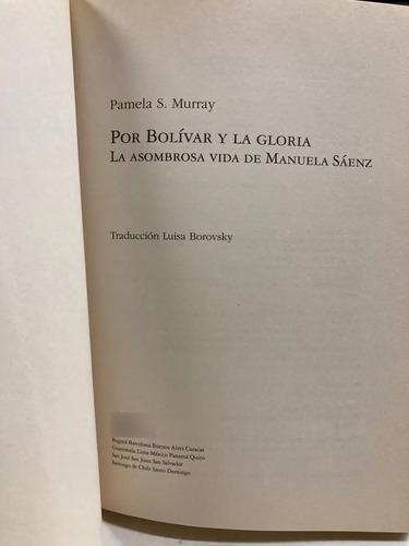 Por Bolívar Y La Gloría La Asombrosa Vida De Manuela Sáenz