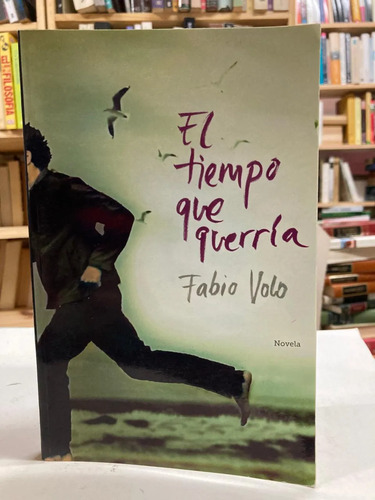 El Tiempo Que Querría - Fabio Volo