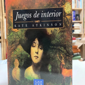 Juegos De Interior - Kate Atkinson