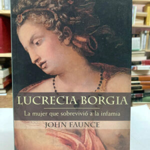 producto_639279723330249633_0 Lucrecia Borgia La Mujer Que Sobrevivió A La Infamia