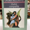 Dulce Compañía - Laura Restrepo