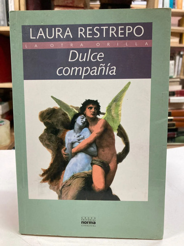 Dulce Compañía - Laura Restrepo