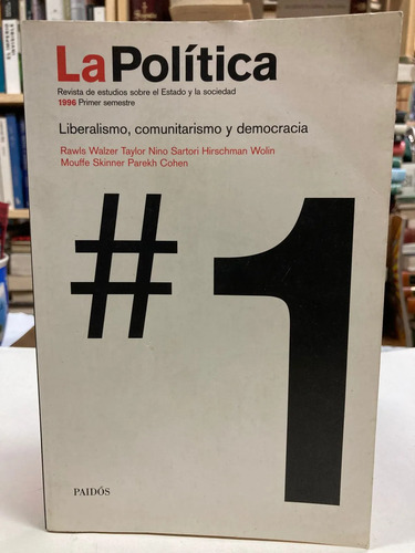 Liberalismo, Comunitarismo Y Democracia - Varios Autores
