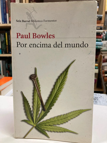 Por Encima Del Mundo - Paul Bowles