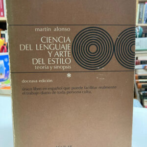 Ciencia Del Lenguaje Y Arte Del Estilo - Martín Alonso