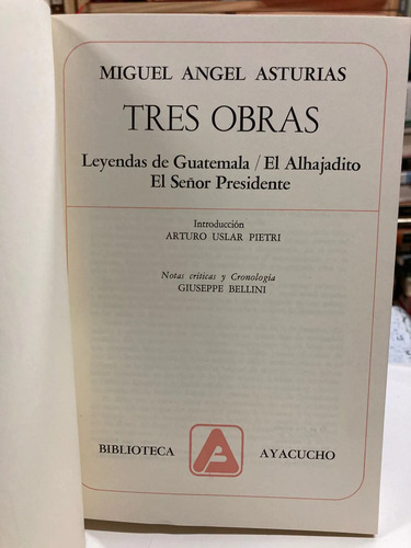 Miguel Angel Asturias Tres Obras