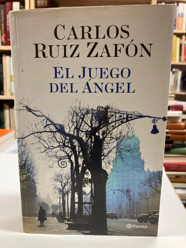 El Juego Del Ángel - Carlos Ruiz Zafón