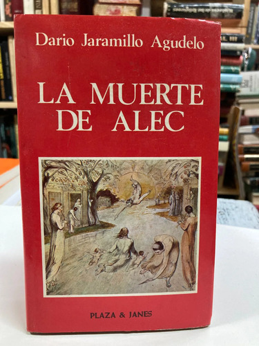 La Muerte De Alec - Dario Jaramillo Agudelo