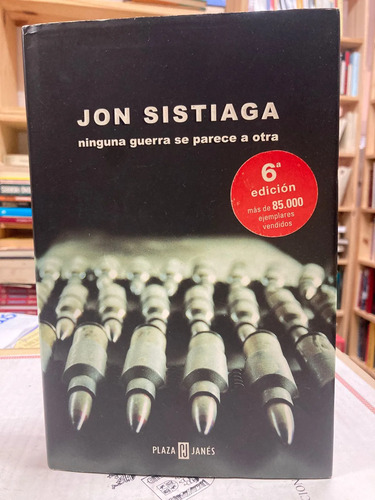 Ninguna Guerra Se Parece A Otra - Jon Sistiaga