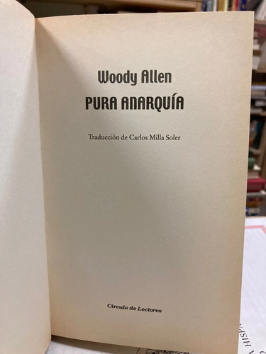 Pura Anarquía - Woody Allen