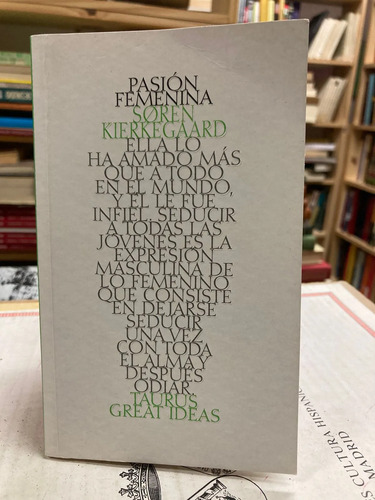Pasión Femenina - Soren Kierkegaard