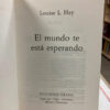 El Mundo Te Esta Esperando - Louise L. Hay