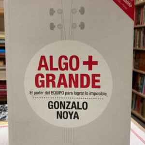 Algo + Grande - Gonzalo Noya