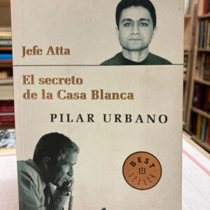Jede Atta El Secreto De La Casa Blanca - Pilar Urbano