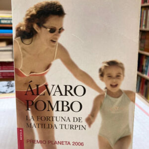 producto_639279739285531599_0 La Fortuna De Matilda Turpin - Álvaro Pombo