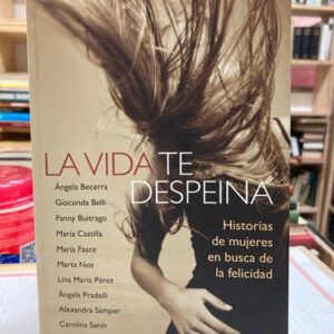 producto_639279740285613598_0 La Vida Te Despeina - Varias Autoras