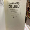 Las Edades De Lulú - Almudena Grandes