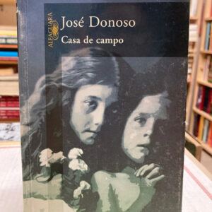 Casa De Campo - José Donoso