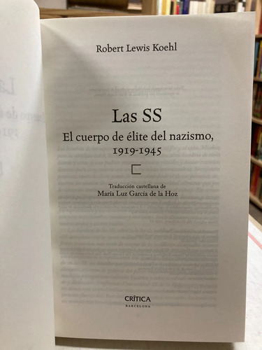 La Ss El Cuerpo De Élite Del Nazismo 1919-1945