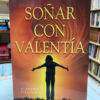 Soñar Con Valentía - Alberto Villoldo