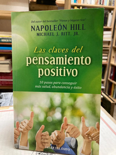 Las Claves Del Pensamientos Positivo - Napoleón Hill