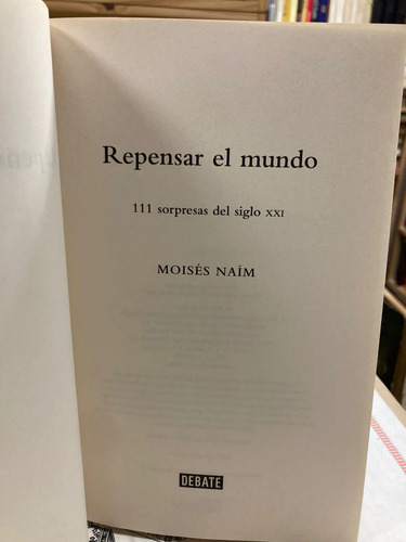 Repensar El Mundo - Moisés Naím