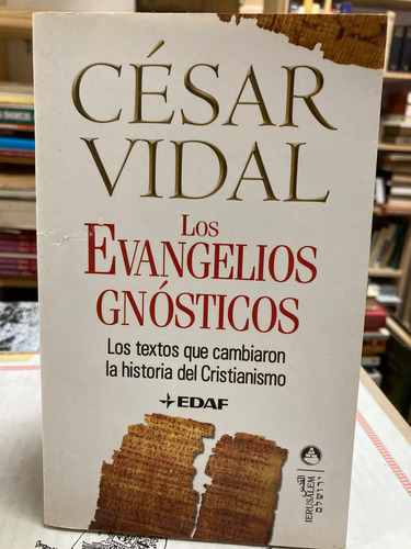 Los Evangelios Gnósticos - César Vidal